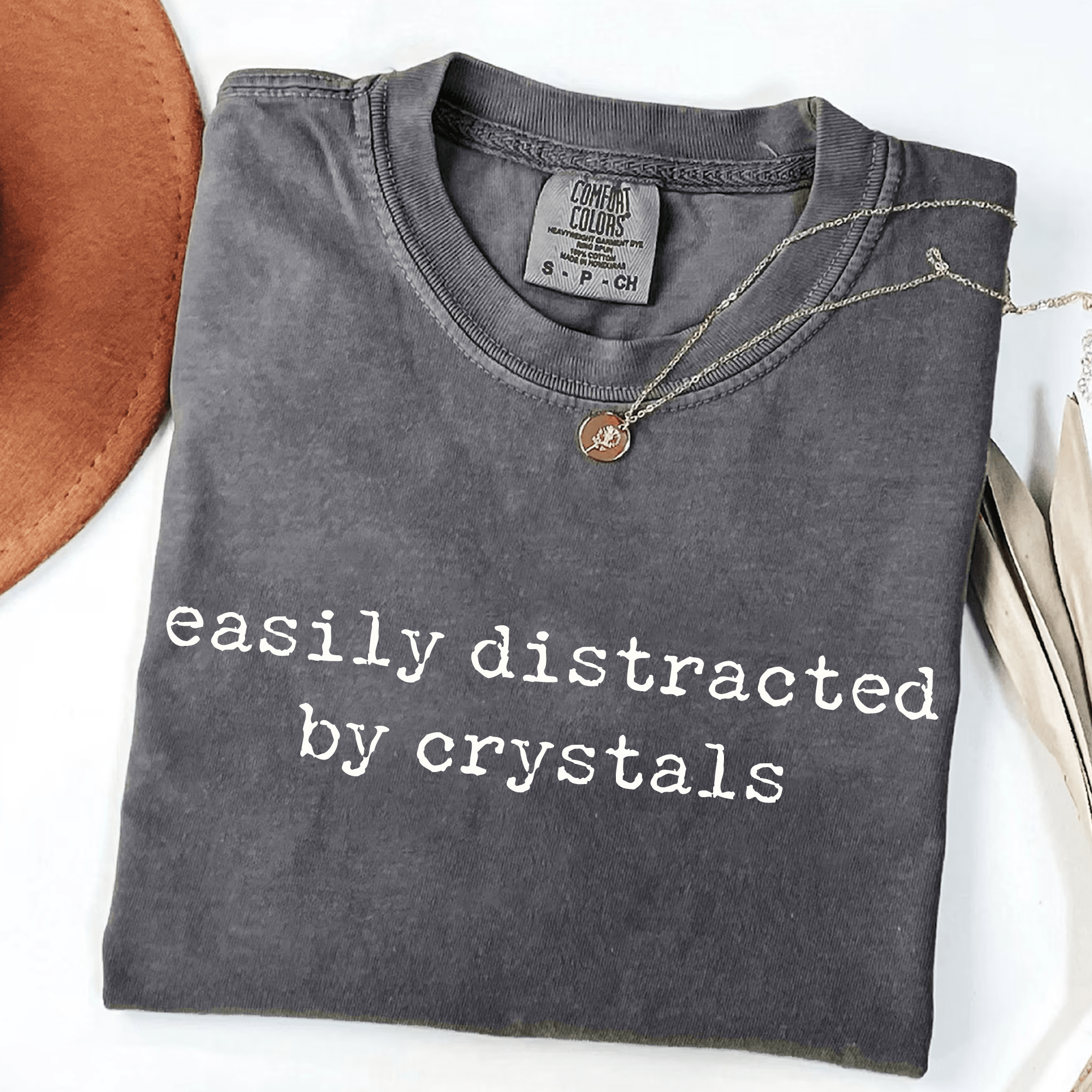Easily Distracted by Crystals - Funny Gemstone T-Shirt - Collective Awakening