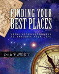 Finding Your Best Places: Using Astrocartography to Navigate Your Life - Paperback - Collective Awakening