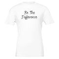 Step Up Be The Difference T-Shirt - Collective Awakening