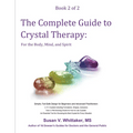 The Complete Guide to Crystal Therapy: For the Body, Mind, and Spirit - Book 2 - Paperback - Collective Awakening