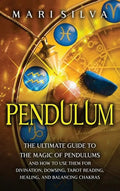 Pendulum: The Ultimate Guide to the Magic of Pendulums and How to Use Them (Hardcover) - Collective Awakening