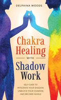 Chakra Healing with Shadow Work - Hardcover - Collective Awakening