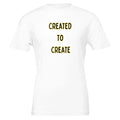 Created To Create Purpose Driven T-Shirt - Collective Awakening