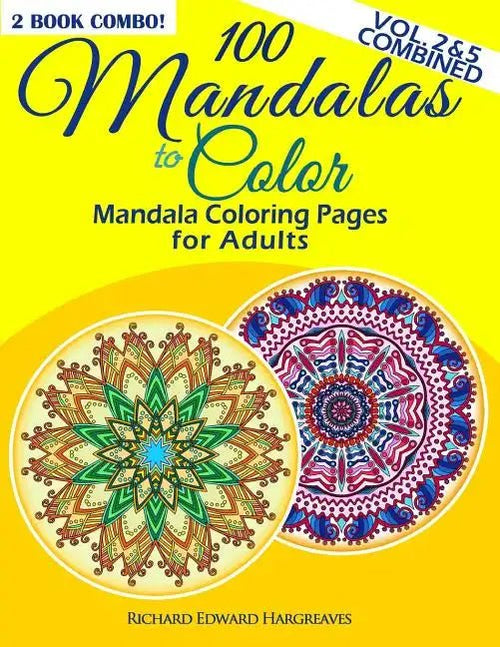 100 Mandalas To Color - 2 Book Combo - Collective Awakening