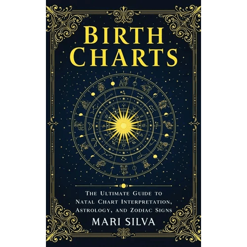 Birth Charts: The Ultimate Guide to Natal Chart Interpretation, Astrology and Zodiac Signs - Hardcover - Collective Awakening